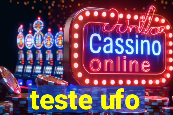 teste ufo